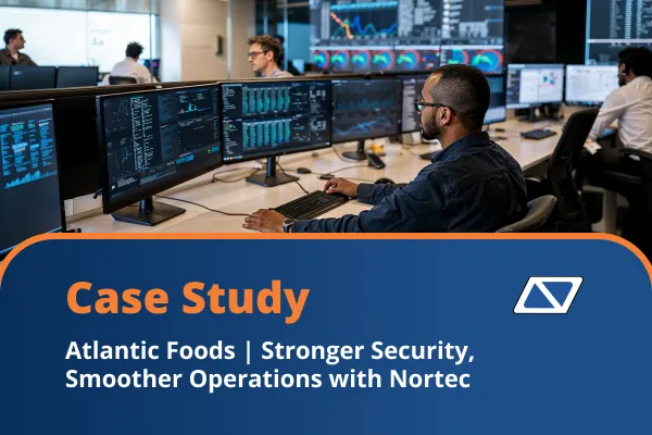 Atlantic Foods | Stronger Security, Smoother Operations with Nortec